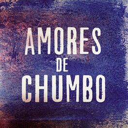 Album cover of Amores de Chumbo