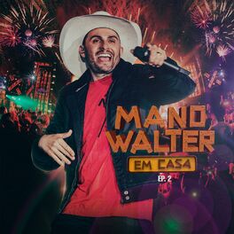 Album cover of Mano Walter Em Casa, Ep. 2 (Ao Vivo)