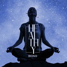 Album cover of Healthy Being: Relaxing New Age for Reiki Treatment, Instant Relaxation, Tai chi & Pilates, Harmony Oasis