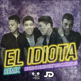 Album cover of El Idiota (Remix)