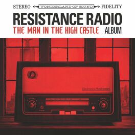 Album cover of Resistance Radio: The Man in the High Castle Album