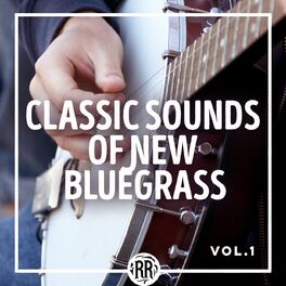 Album cover of Classic Sounds of New Bluegrass (Vol. 1)