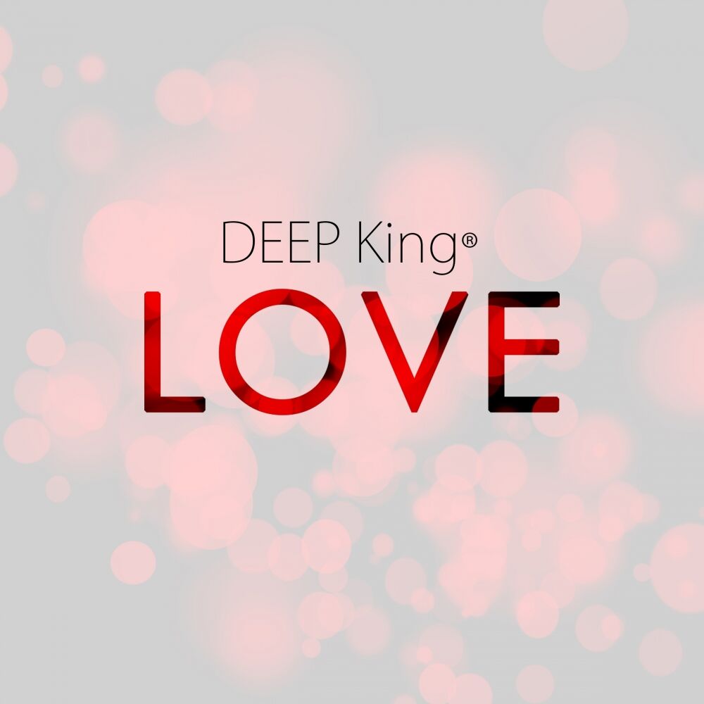 Deep love. Лов Дееп. King Deep. The King Loves. Люблю Deep.