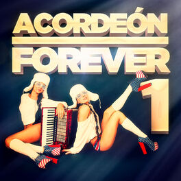 Album cover of Acordeón para Siempre, Vol. 1: 100 Temas para Fanáticos del Acordeón