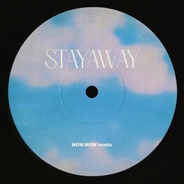 Album cover of Stayaway (Now, Now Remix)