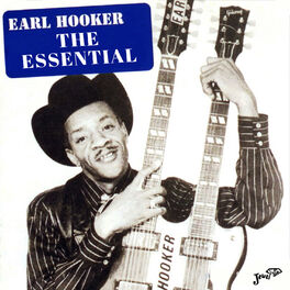 Album cover of The Essential Earl Hooker