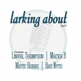 Album cover of Larking About - The EP