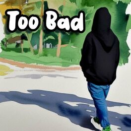 Album cover of Too Bad (feat. tristan)