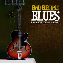 Album cover of Early Electric Blues