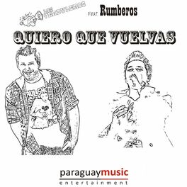 Album cover of Quiero Que Vuelvas (feat. Rumberos)