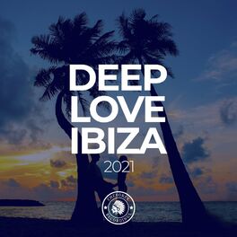 Album cover of Deep Love Ibiza 2021