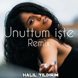 Album cover of Unuttum İşte (Remix)