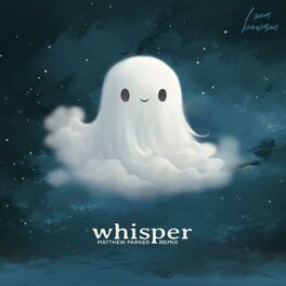 Album cover of whisper (Matthew Parker Remix)