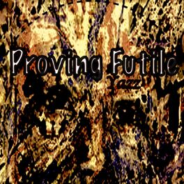 Album cover of Proving Futile