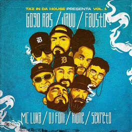 Album cover of taz in da house presenta: Vol. 1 (feat. gogo ras, javu, fausto, mc luka, dj foni, hione & sekreto)