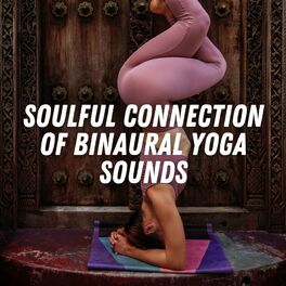 Album cover of Soulful Connection of Binaural Yoga Sounds