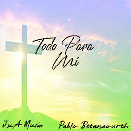 Album cover of Todo para Mi