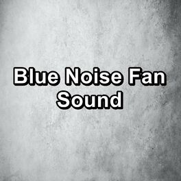 Album cover of Blue Noise Fan Sound