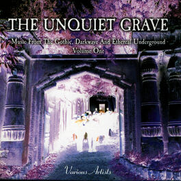 Album cover of The Unquiet Grave Vol. 1