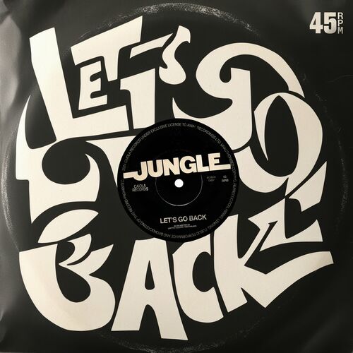 Jungle - Let's Go Back: letras y canciones | Escúchalas en Deezer