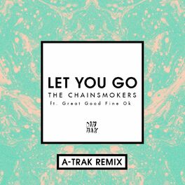 Album cover of Let You Go (A-Trak Remix)
