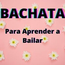Album cover of Bachata Para Aprender a Bailar