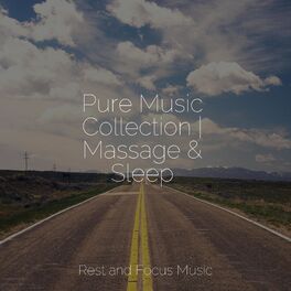 Album cover of Pure Music Collection | Massage & Sleep