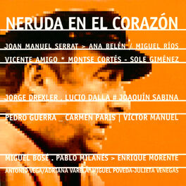 Album cover of Neruda en el Corazón