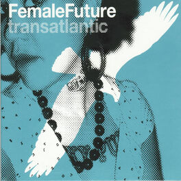 Album cover of Female Future - Transatlantic