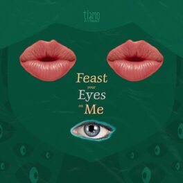 Album cover of Feast Your Eyes on Me