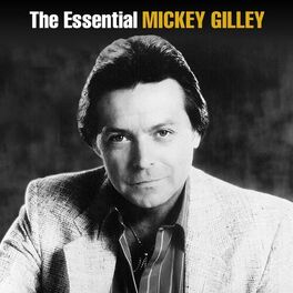 Album cover of The Essential Mickey Gilley