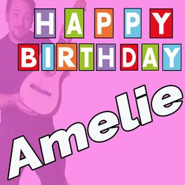 Album cover of Happy Birthday to You Amelie - Geburtstagslieder für Amelie
