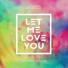 Album cover of Let Me Love You (feat. Daecolm) (Acoustic Version)