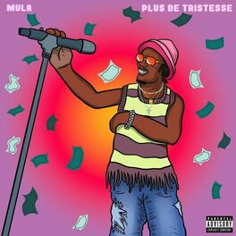 Album cover of Plus de tristesse & Mula