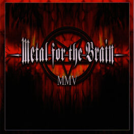 Album cover of Metal For The Brain MMV