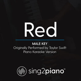 Sing2piano Red Male Key Originally Performed By Taylor