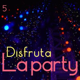 Album cover of Disfruta La Party Vol. 5