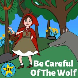 Album cover of Be Careful Of The Wolf (from Little Red Riding Hood)