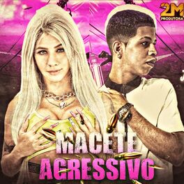 Album cover of Macete Agressivo