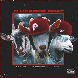 Album cover of 3 Headed Goat (feat. Lil Bam & Luh Soldier)
