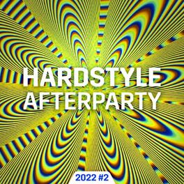 Album cover of Hardstyle Afterparty 2022 #2