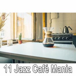 Album cover of 11 Jazz Café Mania