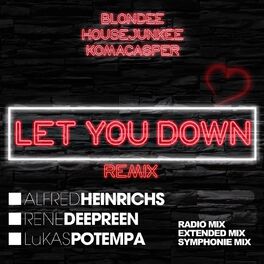 Album cover of Let You Down (Alfred Heinrichs & Rene Deepreen & Lukas Potempa Remixes)