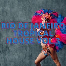 Album cover of Rio De Janeiro Tropical House Vol.3