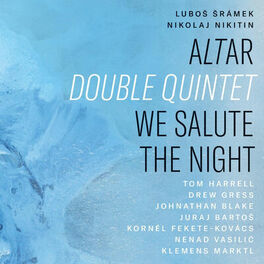 Album cover of Altar Double Quintet: We Salute the Night