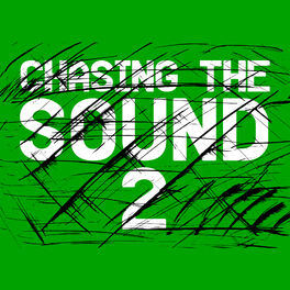 Album cover of Chasing the Sound 2