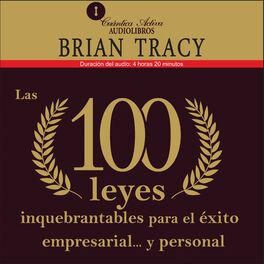 Album cover of Las 100 leyes inquebrantables para el éxito empresarial…y personal