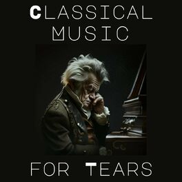 Album cover of Classical Music for Tears