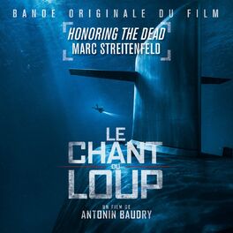 Album cover of Honoring the Dead (Le Chant Du Loup - Original Motion Picture Soundtrack)