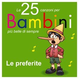 Album cover of Le 25 canzoni per bambini più belle di sempre (Le preferite)